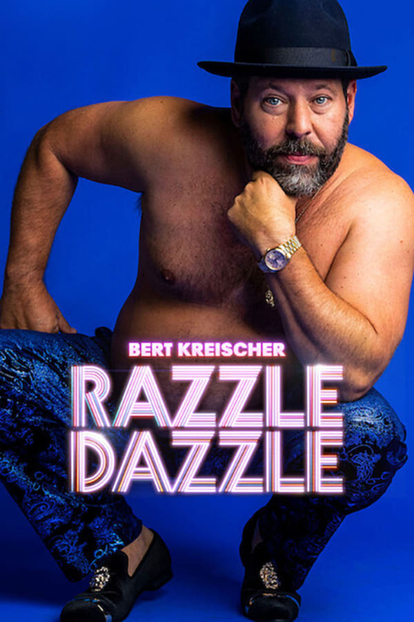 Bert Kreischer: Razzle Dazzle...