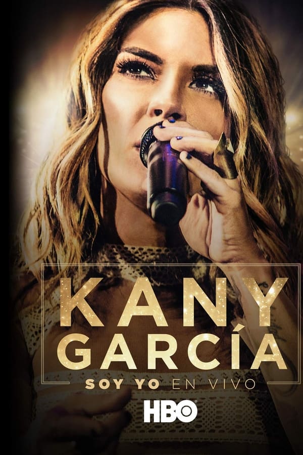 Kany García: Soy Yo en Vivo